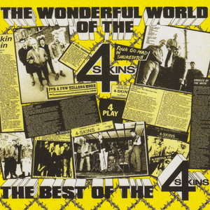 The Wonderful World Of The 4 Skins (The Best Of The 4 Skins) [Explicit]