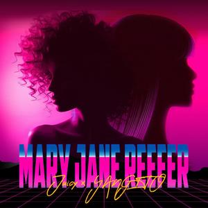 MARY JANE REEFER (feat. Juicy)