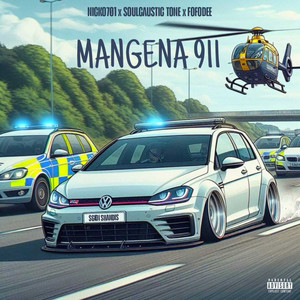 Mangena 911 (Explicit)