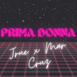 Prima Donna (feat. Mar Cruz) [Explicit]