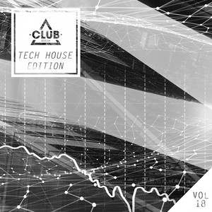 Club Session Tech House Edition, Vol. 18