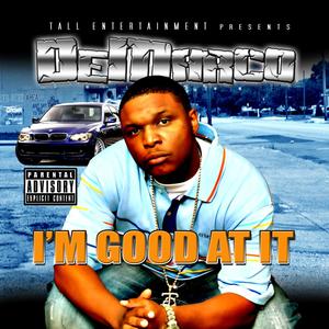 I'm Good At It (Deluxe Edition) [Explicit]