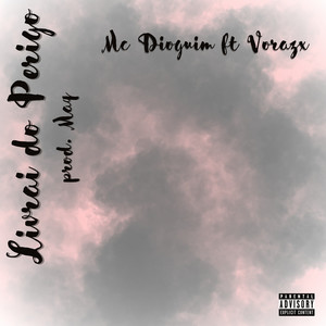 Livrai do Perigo (Explicit)