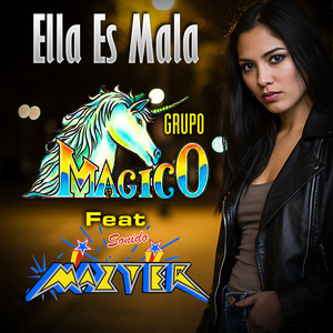 Ella es Mala
