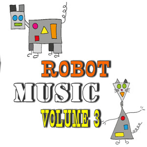 Robot Music, Vol. 3 (Special Edition)