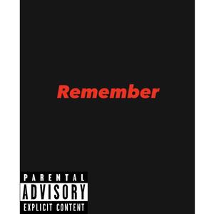 Remember (Explicit)