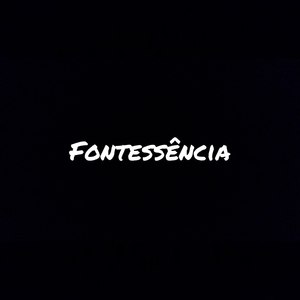 Fontessência (Explicit)