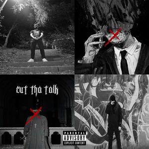 CUT THA TALK (Explicit)