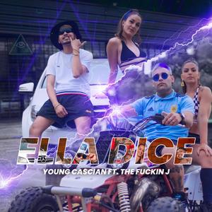 Ella Dice (feat. The ****in J)
