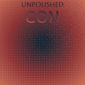 Unpolished Con