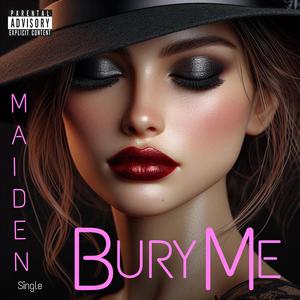 Bury Me (Explicit)