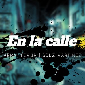 En La Calle (Explicit)