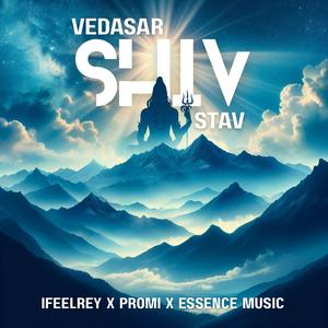 Vedasar Shiv Stav (feat. Promi) (iFeelRey Remix|Explicit)