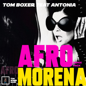 Tom Boxer - Morena (Afro Rework)