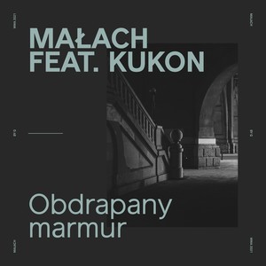 Obdrapany marmur (prod. Małach) (Explicit)