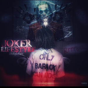 Joker Life$tyle (Explicit)