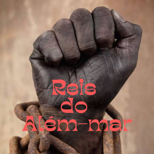 Reis Do Além-Mar