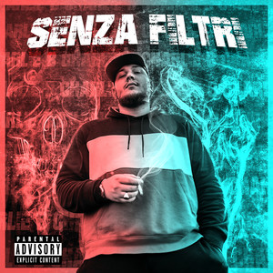 Senza Filtri (Explicit)