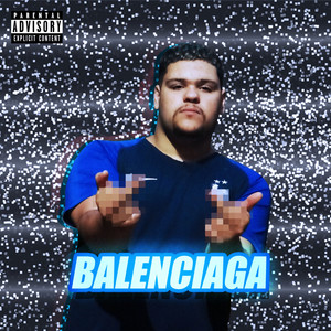 Balenciaga (Explicit)