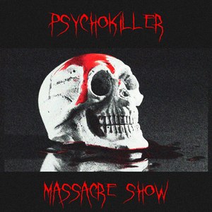 Massacre Show