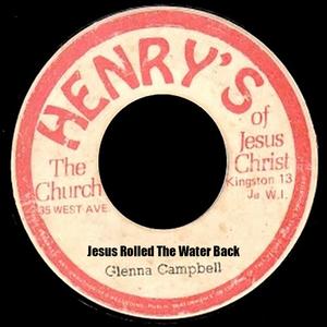 Jesus Rolled The Water Back(feat. Glenna Campbell)
