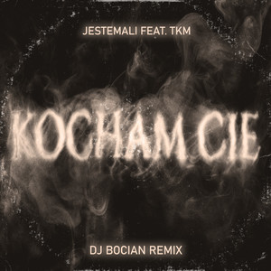 Kocham Cię (Remix|Explicit)