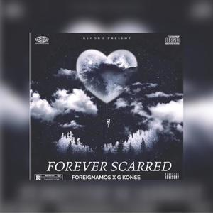 Forever Scarred (feat. ForeignAmos) [Explicit]