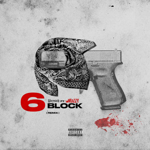 6 Block (Remix) [Explicit]