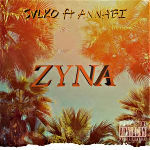 Zyna (feat. Annabi) [Explicit]