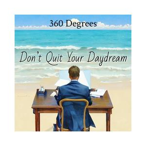 Don't Quit Your Daydream