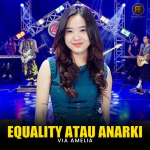 Equality Atau Anarki