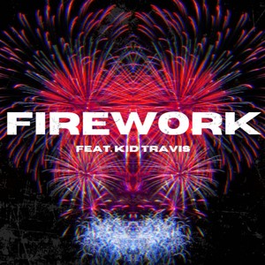Firework (feat. Kid Travis)-AdiosPersona&Kid Travis