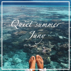 Quiet summer