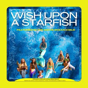 Wish Upon a Starfish (Original Motion Picture Soundtrack)