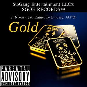 Gold (feat. Ty Lindsey, Kaine & JAY'o) [Explicit]