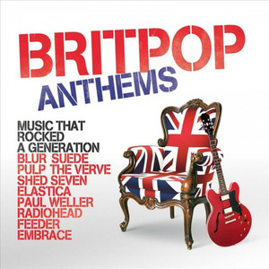 Britpop Anthems