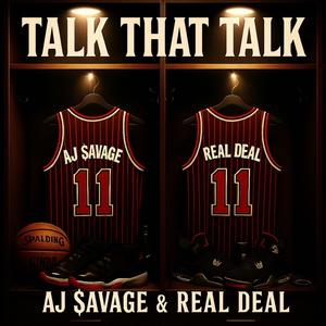 Talk That Talk (feat. Real Deal) (Explicit)