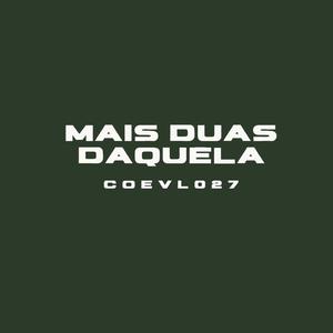 Mais Duas Daquela (Explicit)