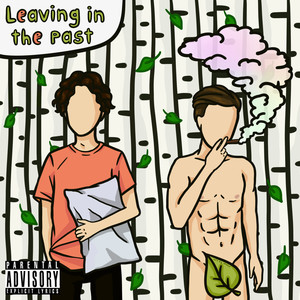 Leaving in the Past (Explicit)