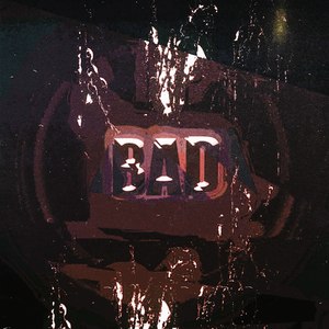 Bad (Explicit)