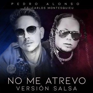 No Me Atrevo Remix(Versión Salsa)[feat. Carlos Montesquieu]
