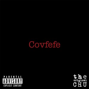Covfefe (Explicit)