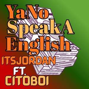 YaNo SpeakA English (Explicit)