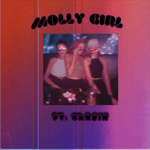 Molly Girl(feat. Car$in) (Explicit)