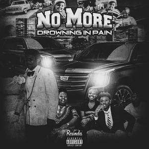 No More Drowning In Pain "Reonda" (Explicit)