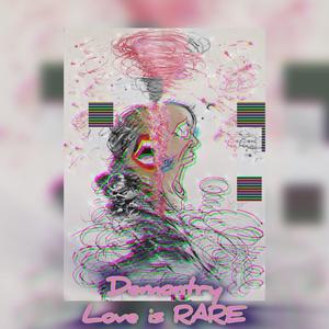 Love is RARE (Explicit)