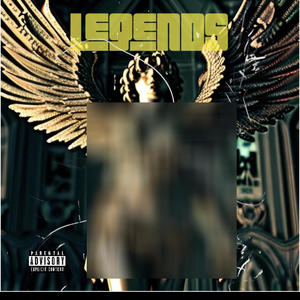 Legends (Explicit)