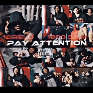Pay Attention (feat. 1300 Sani) (Explicit)