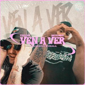 VEN A VER (feat. Rover Lober) [Explicit]