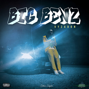 Big Benz (Explicit)